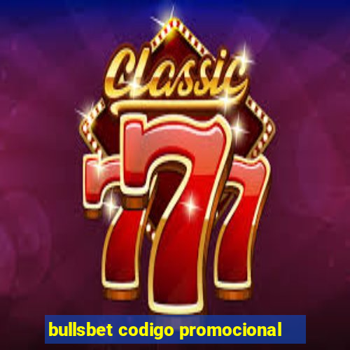 bullsbet codigo promocional